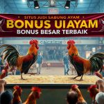 Situs judi sabung ayam dengan bonus besar